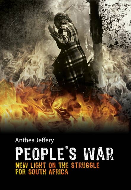 People's War: New Light on the Struggle for South Africa