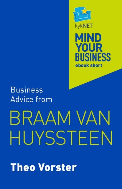 Braam van Huyssteen: Mind Your Business ebook short