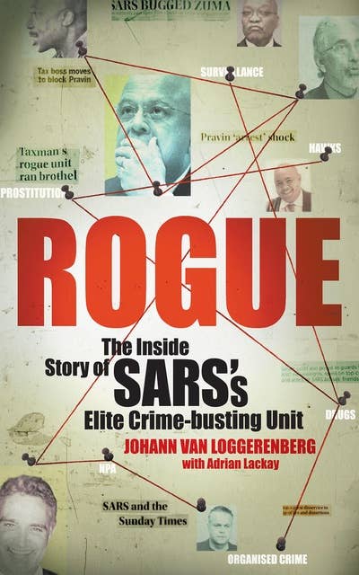 Rogue: The Inside Story of SARS's Elite Crime-busting Unit