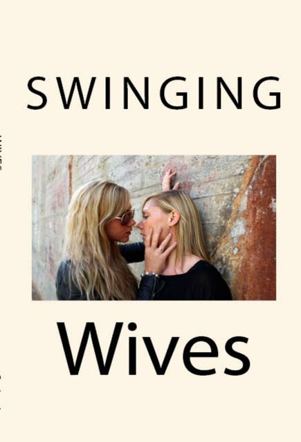 Swinging Wives