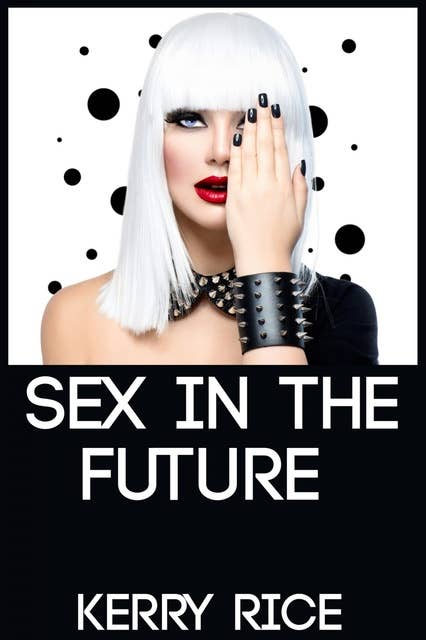 Sex In The Future