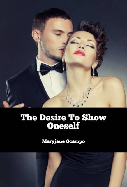 The Desire To Show Oneself