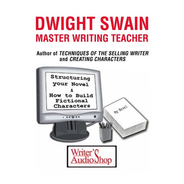 Dwight Swain: Master Writing Teacher