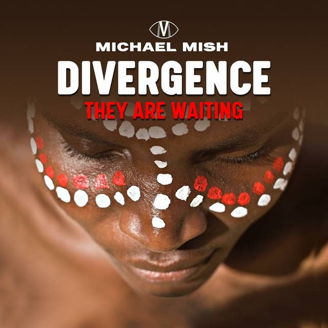 Divergence - they are waiting: A Way Back to the Ancient Wisdom