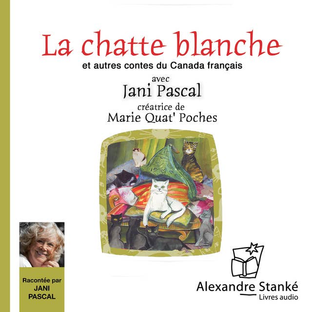 La chatte blanche: Et autres contes du Canada français