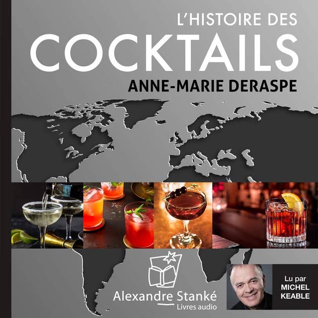 L'histoire des cocktails: L'ingéniosité liquide