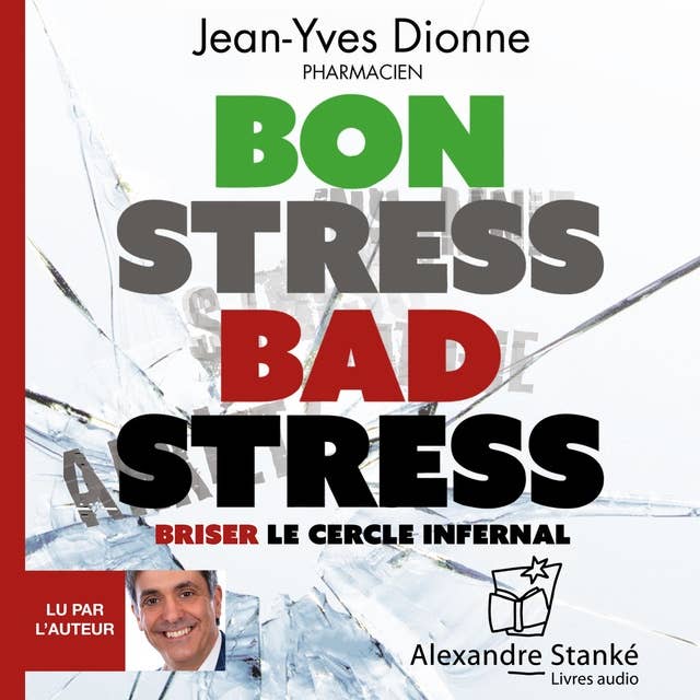 Bon stress, bad stress: Briser le cercle infernal