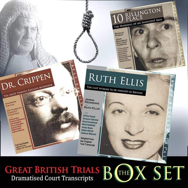 Great British Trials Box Set: Three gripping courtroom dramas adapted from the original trial transcripts