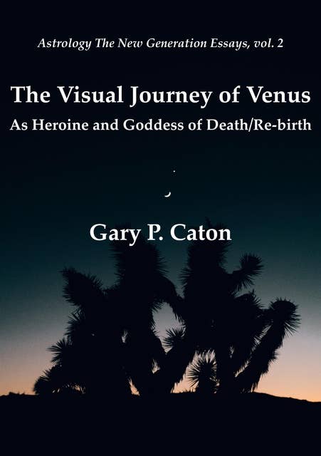 The Visual Journey of Venus: As Heroine and Goddess of Death/Re-birth