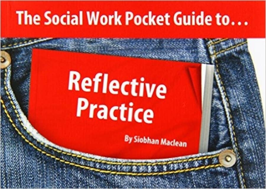The Social Work Pocket Guide to... Reflective Practice