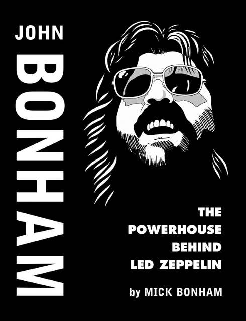 John Bonham: The Powerhouse behind Led Zeppelin
