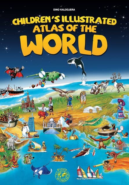 Children's Illustrated Atlas of the World: Unique way to take your children on a magical journey around the world with a clear and practical overview of thousands of interesting facts.