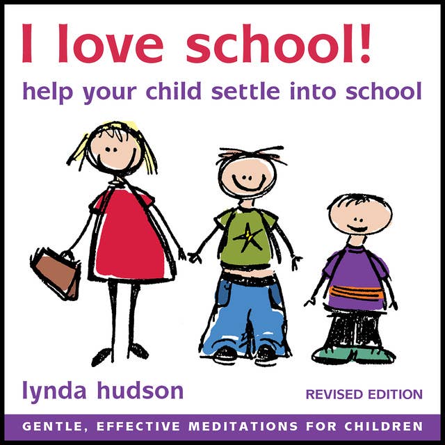 Cover for I Love School: Help Your Child to Settle into School