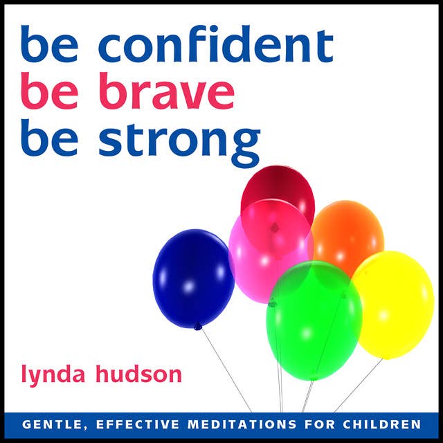 Cover for Be Confident, Be Brave, Be Strong