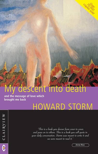My Descent into Death: And the Message of Love Which Brought Me Back