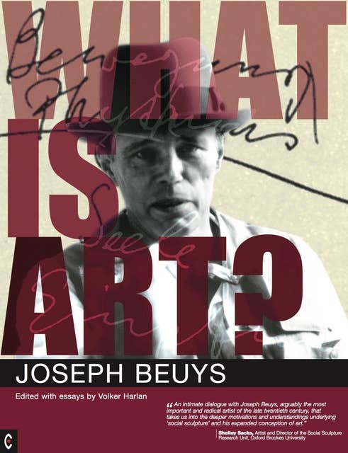 What is Art?: Conversation with Joseph Beuys