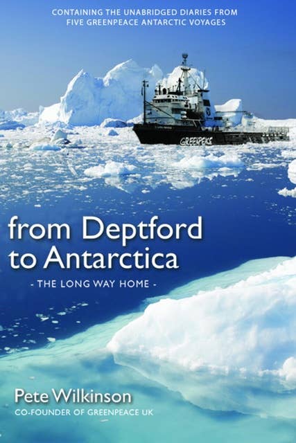 From Deptford to Antarctica: The Long Way Home