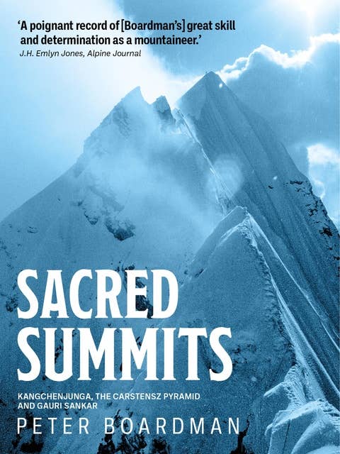 Sacred Summits: Kangchenjunga, the Carstensz Pyramid, and Gauri Sankar