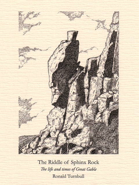 The Riddle of Sphinx Rock: The life and times of Great Gable