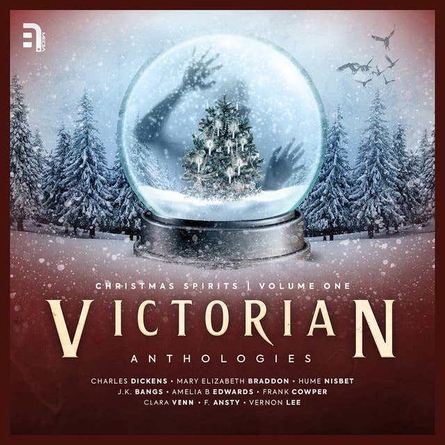 Victorian Anthologies: Christmas Spirits - Volume 1