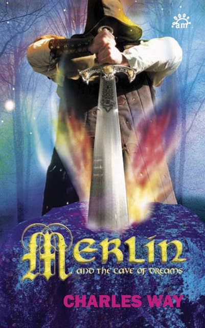 Merlin and the Cave of Dreams: stage play