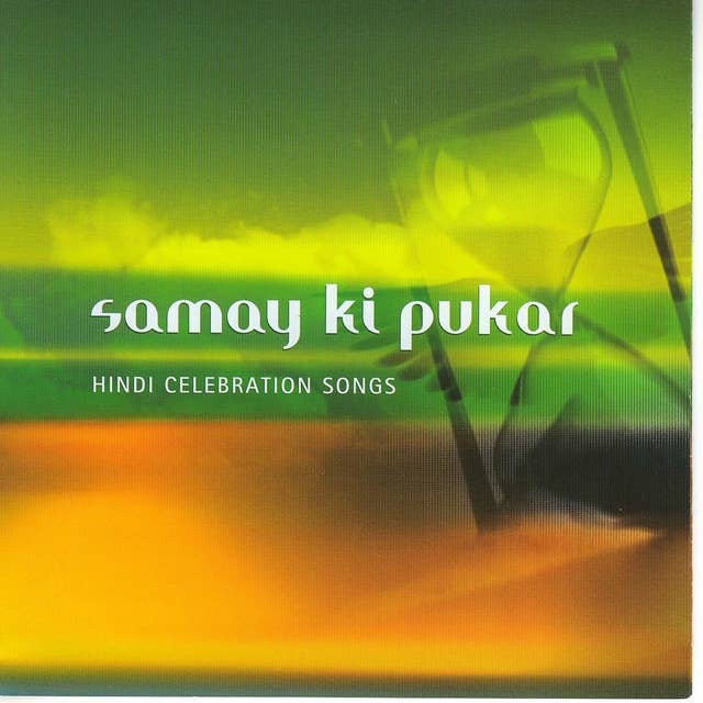 Samay Ki Pukar: Hindi Celebration Songs