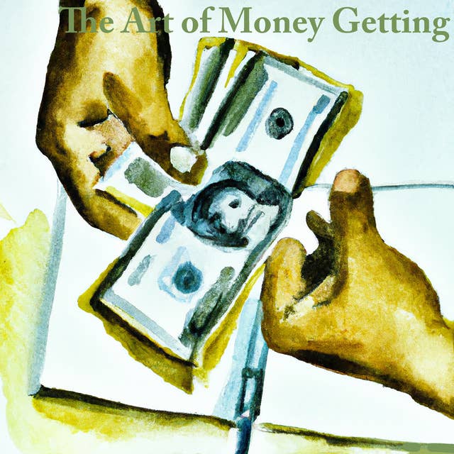 The: Art of Money Getting