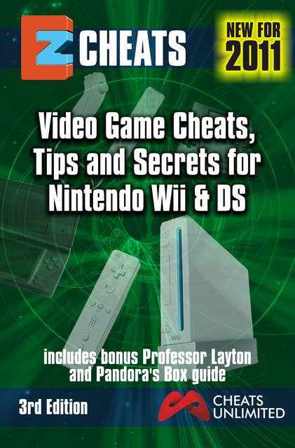 Video game Cheats and Secrets Nintendo Wii & DS: Video game cheats tips and secrets for Nintendo Wii and DS