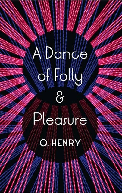 A Dance of Folly and Pleasure