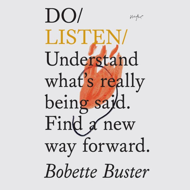 Do Books, Do Listen - Understand what's really being said. Find a new way forward.