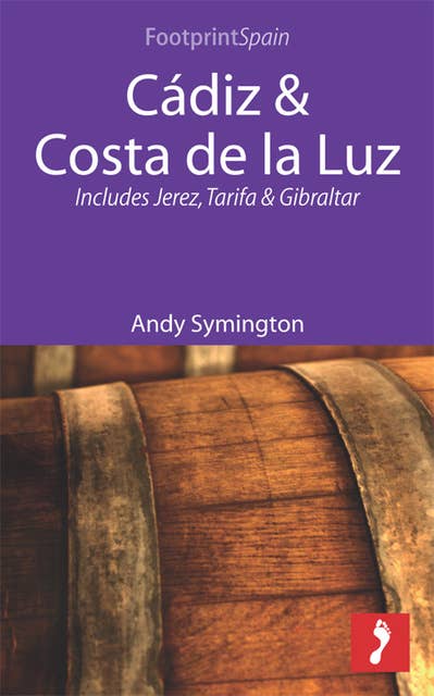 Cádiz & Costa de la Luz: Includes Jerez, Tarifa & Gibraltar
