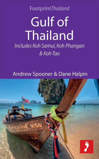 Gulf of Thailand: Includes Koh Samui, Koh Phangan & Koh Tao