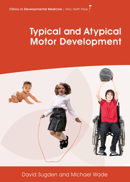 Typical and Atypical Motor Development