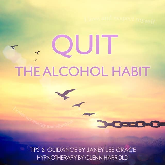 Quit The Alcohol Habit