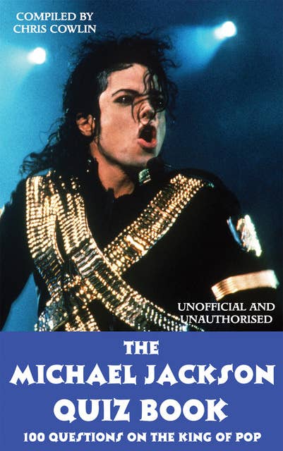The Michael Jackson Quiz Book