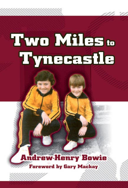 Two Miles to Tynecastle