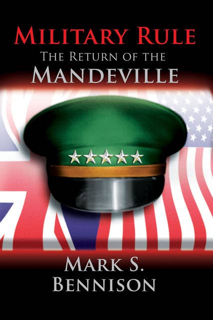 Military Rule: The Return of the Manderville