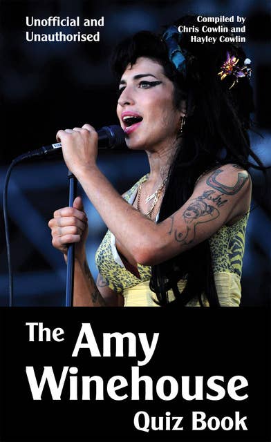 The Amy Winehouse Quiz Book
