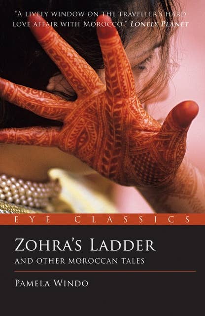 The Zohra's Ladder: And Other Moroccan Tales