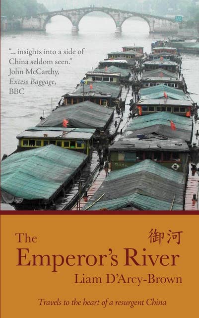Emperor's River: Travels to the Heart of a Resurgent China