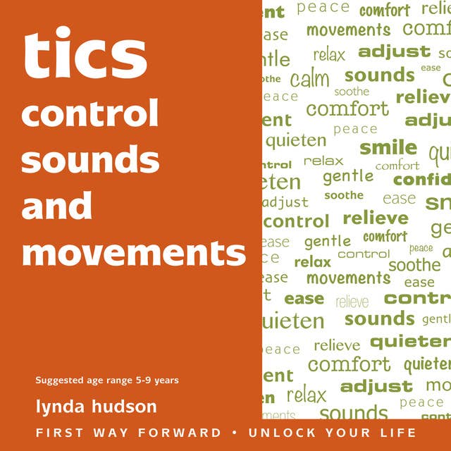 Tics: Control Sounds and Movements