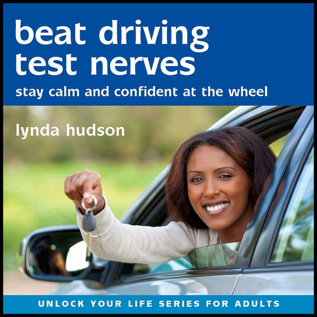Cover for Beat Driving Test Nerves: Stay calm and confident at the wheel!