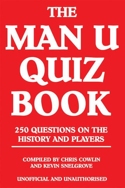 The Man U Quiz Book