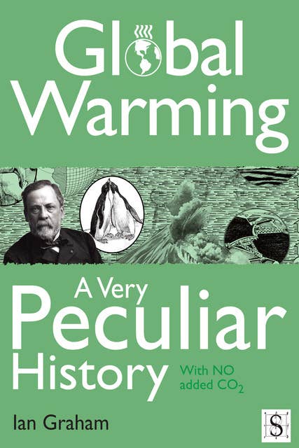 Global Warming, A Very Peculiar History