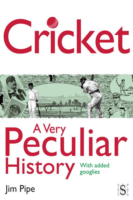 Cricket, A Very Peculiar History