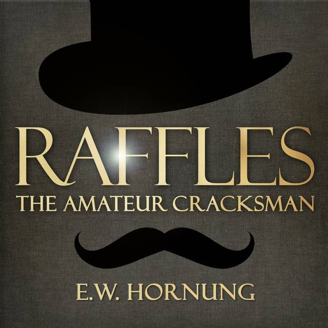 Raffles - The Amateur Cracksman