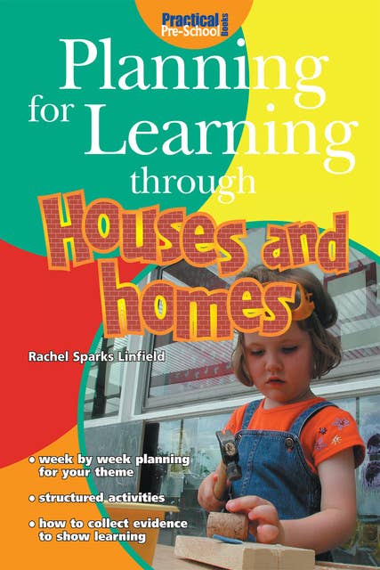 Planning for Learning through Houses and Homes