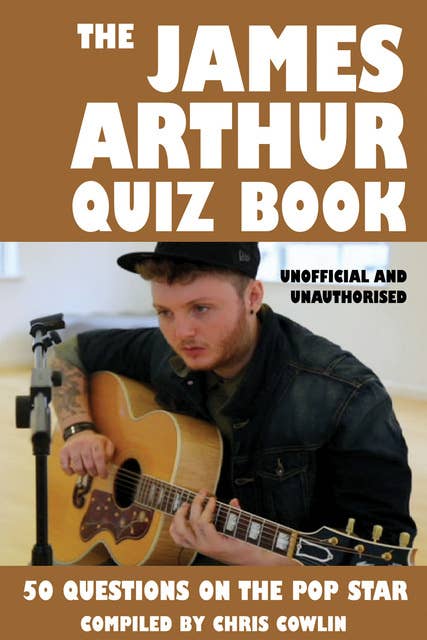 The James Arthur Quiz Book