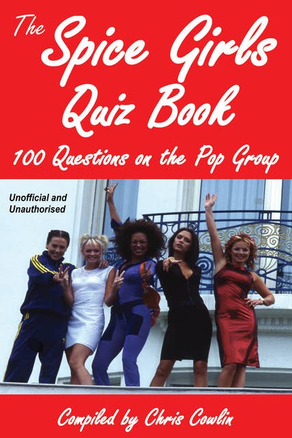 The Spice Girls Quiz Book