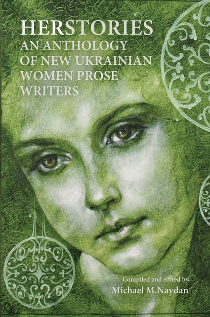 Herstories. An Anthology of New Ukrainian Women Prose Writers